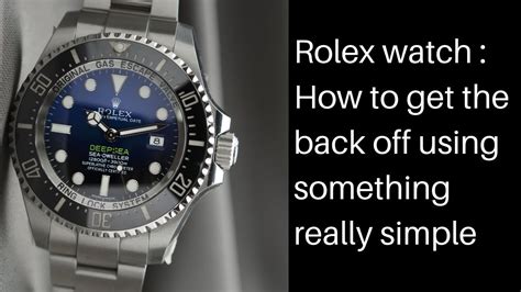 how to get back off rolex